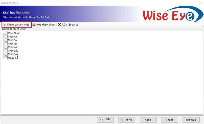 Khai báo và sắp xếp lịch trình làm việc cho nhân viên - Phần mềm Wise Eye Mix 3