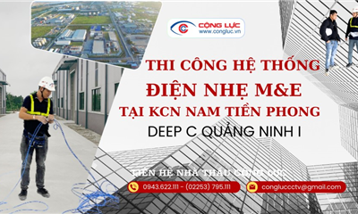Thiết Kế, Thi Công Hệ Thống Điện Nhẹ Tại KCN Nam Tiền Phong Quảng Ninh