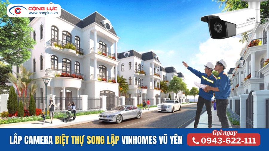 lắp đặt hệ thống camera quan sát biệt thự song lập Vinhomes Vũ yên hải Phòng