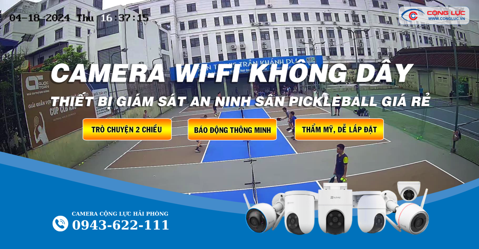 Lắp đặt camera wifi không dây giá rẻ sân pickleball tại Hải Phòng