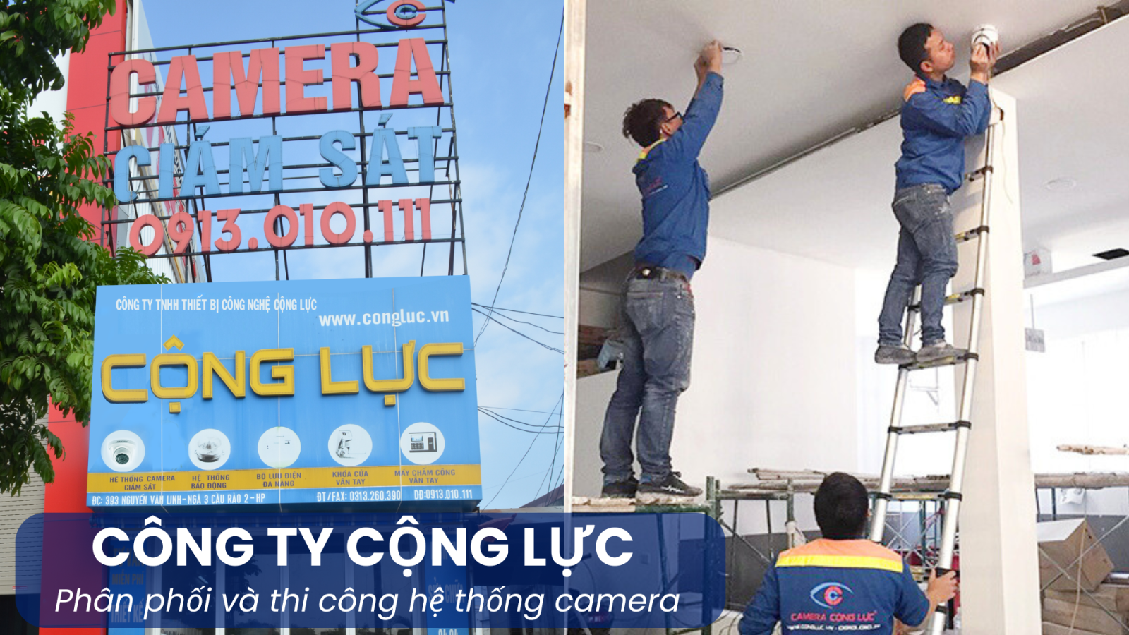 Công ty Cộng Lực phân phối thi công lắp đặt hệ thống camera