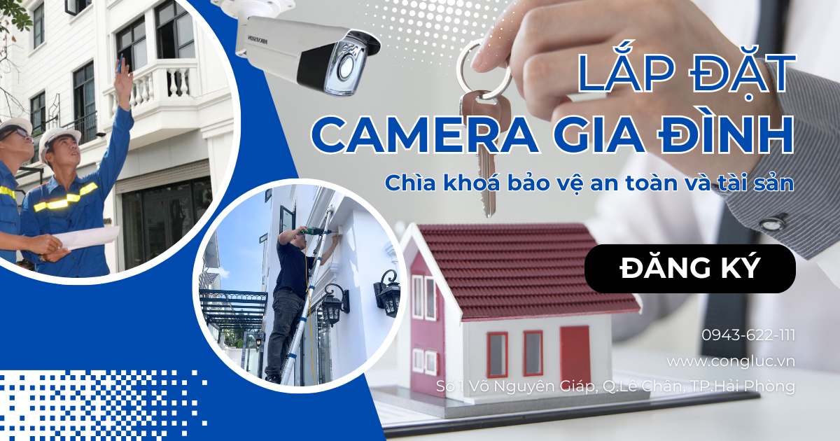 Lắp đặt camera gia đình chìa khoá bảo vệ an toàn và tài sản