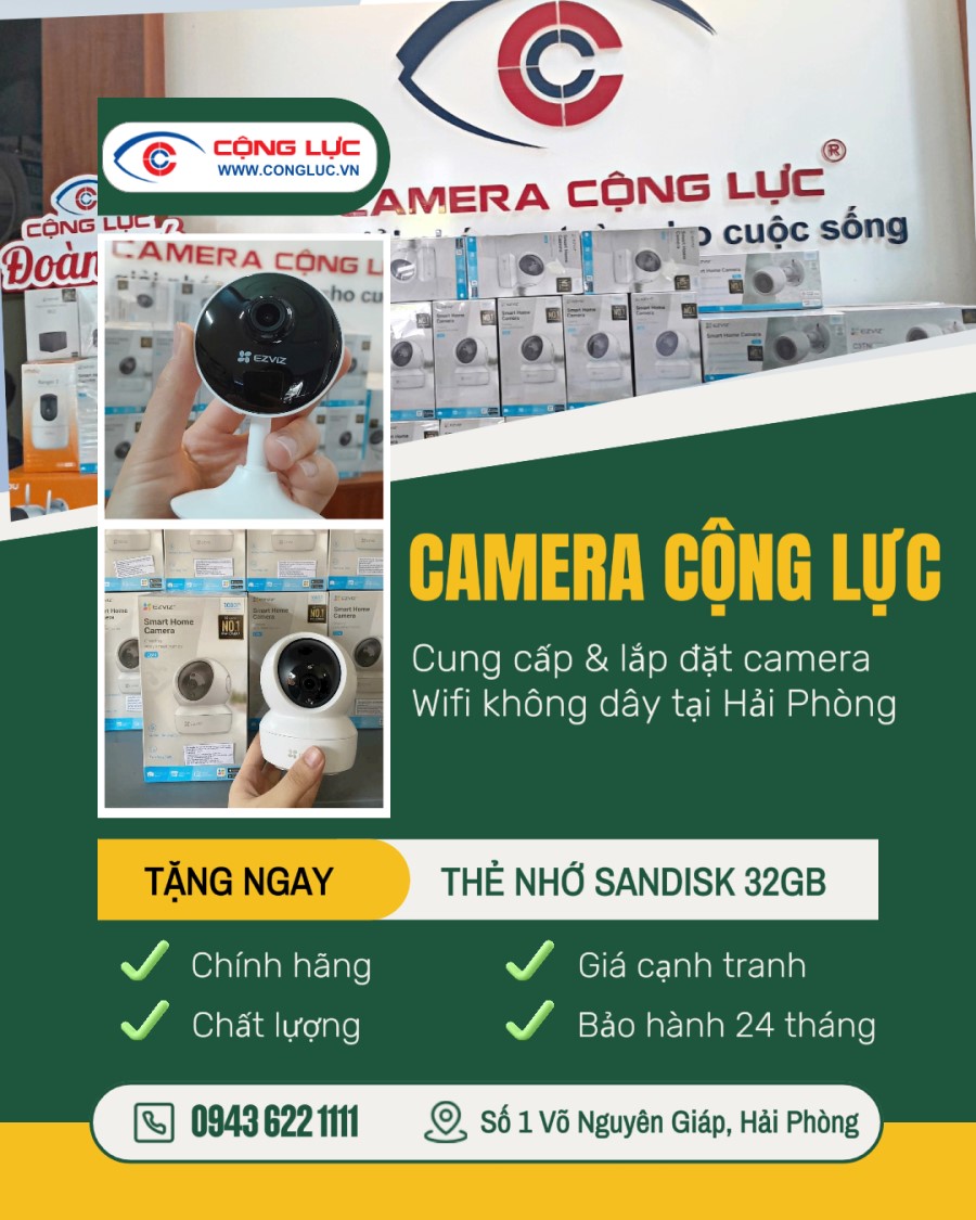 Mua camera wifi không dây tại Camera Cộng Lực Hải Phòng nhận ngay thẻ nhớ 32gb