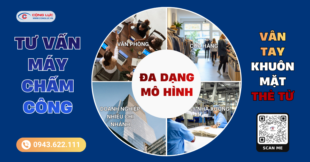 Cộng Lực tư vấn máy chấm công dựa theo mô hình doanh nghiệp