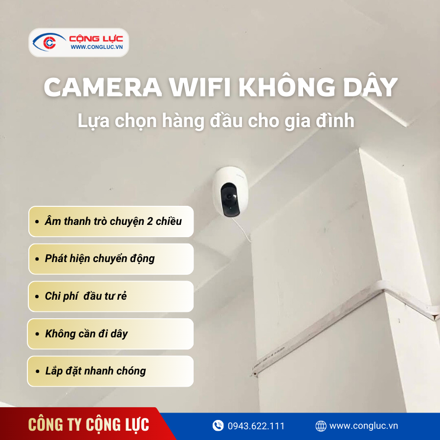 Camera wifi không dây lựa chọn hàng đầu của nhiều gia đình 2026