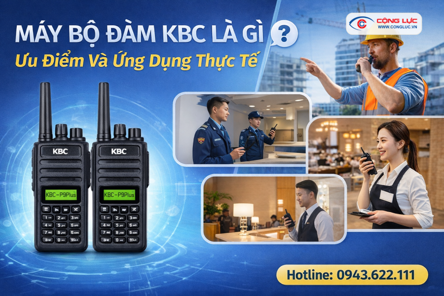 Máy bộ đàm KBC có ưu và nhược điểm gì