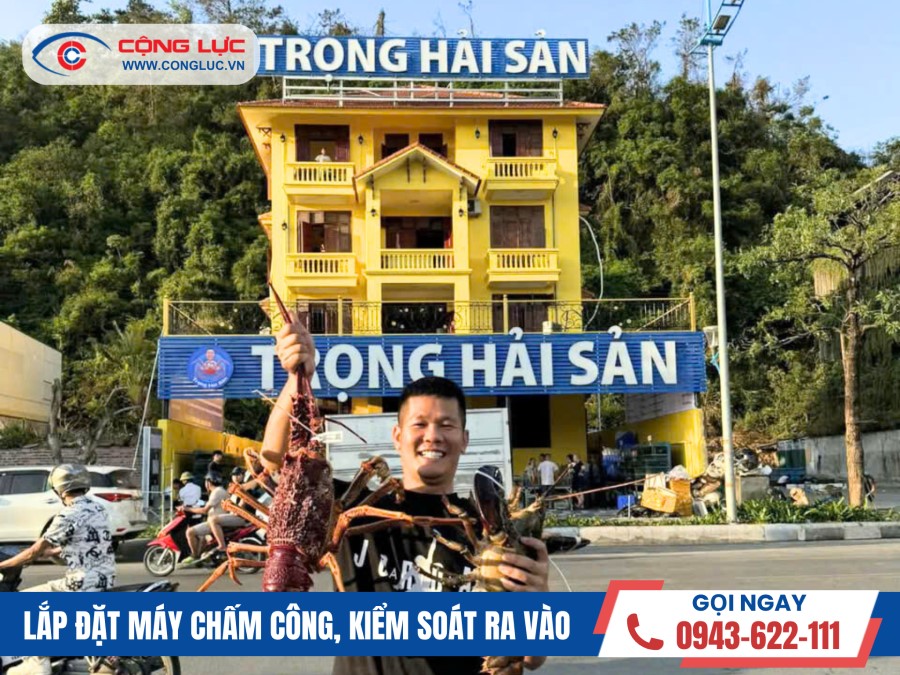 Cộng Lực lắp đặt máy chấm công khuôn mặt cho Nhà hàng Trọng Hải Sản tại Hạ Long Quảng Ninh