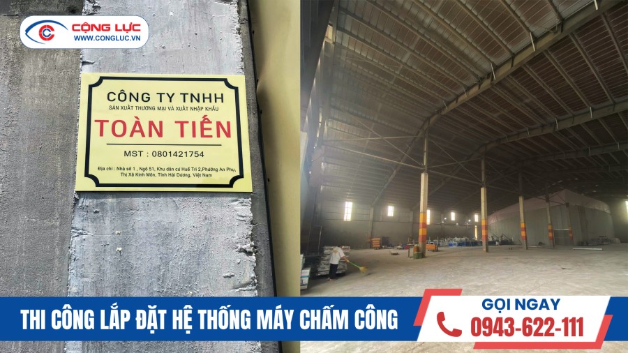 Cộng Lực lắp máy chấm công ở Công ty Toàn Tiến huyện Kinh Môn tỉnh Hải Dương