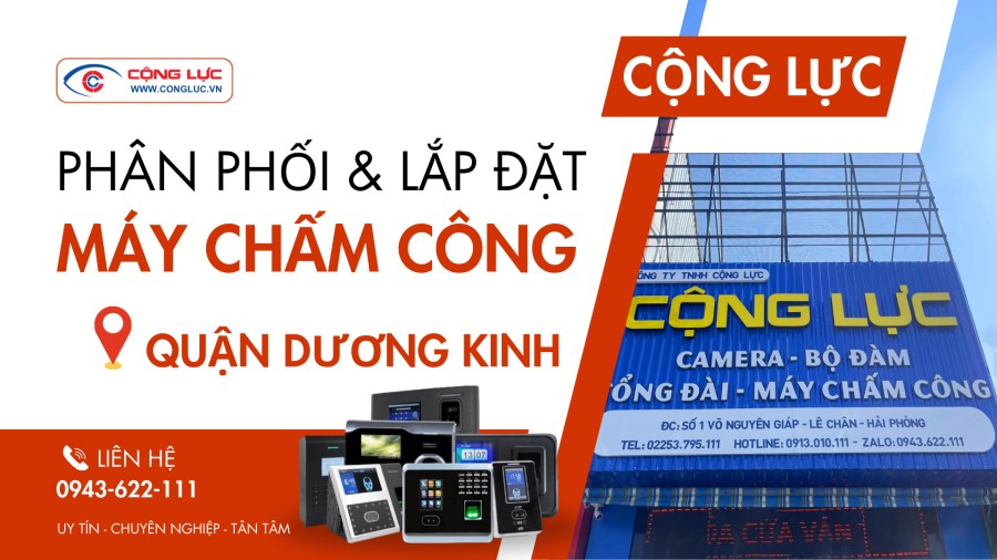 Cộng Lực cung cấp lắp máy chấm công tại Quận Dương Kinh Hải Phòng