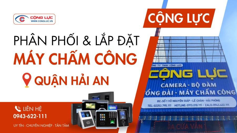 Cộng Lực cung cấp lắp đặt máy chấm công tại Quận Hải An