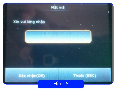 Hướng dẫn đăng ký mật mã trên máy chấm công vân tay 4