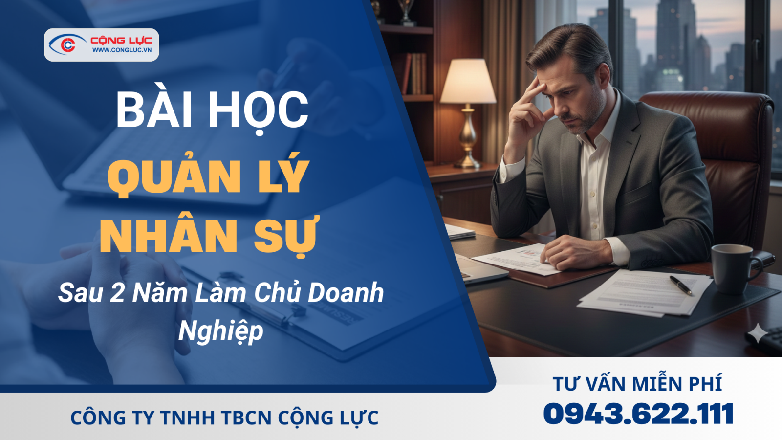 Công ty tôi suýt phá sản khi tôi quản lý nhân sự sai cách