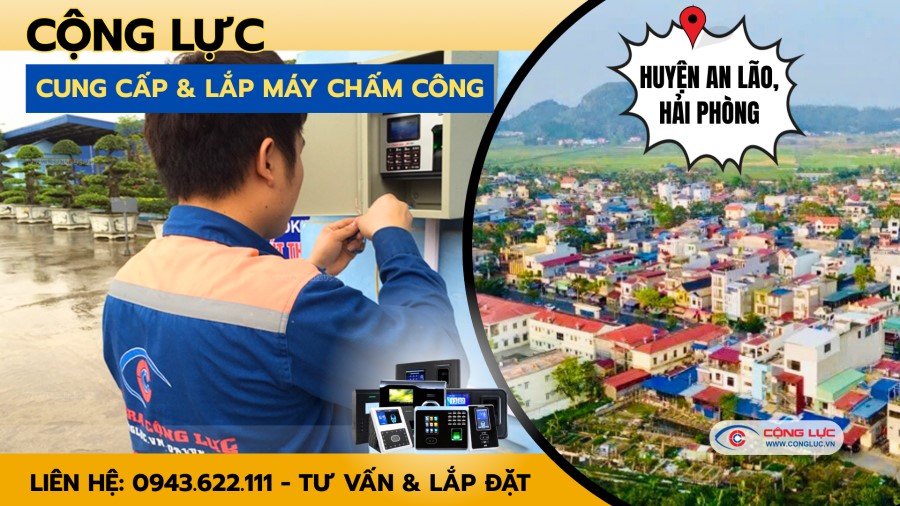 Cộng Lực lắp máy chấm công tại an lão hải phòng