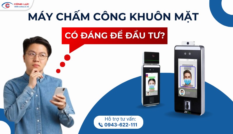 Máy chấm công khuôn mặt có đáng để doanh nghiệp đầu tư?