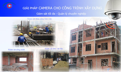 Giải pháp lắp đặt camera giám sát cho công trình đang xây dựng