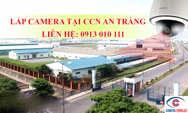 Lắp camera quan sát tại cụm công nghiệp An Tràng Hải Phòng