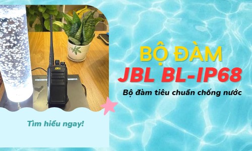 Bán máy bộ đàm chống nước JBL BL-IP68 chính hãng, giá rẻ tại Hải Phòng