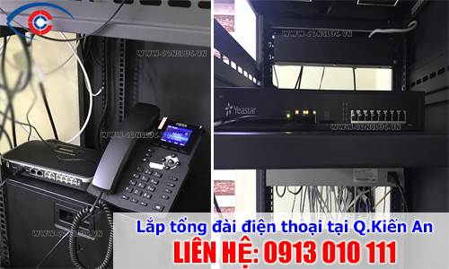 Lắp đặt tổng đài điện thoại nội bộ tại Quận Kiến An, Hải Phòng