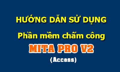 Hướng dẫn sử dụng phần mềm chấm công Mita Pro V2