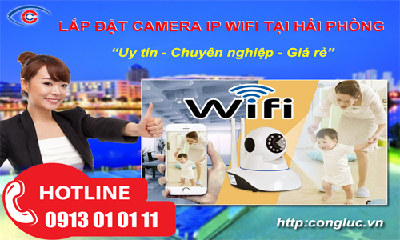 Lắp đặt camera IP wifi chất lượng cao tại Hải Phòng