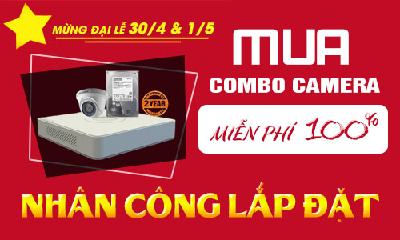 Mua Trọn Bộ Camera Tặng Miễn Phí Nhân Công Lắp Đặt- Khuyến Mãi 30/4 & 1/5