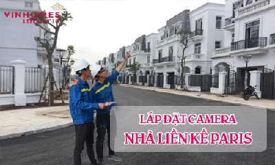 Lắp Đặt Camera Nhà Liền Kề Paris - Vinhomes Imperia