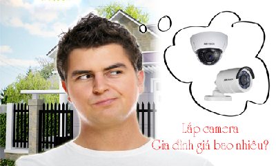 Lắp đặt camera quan sát gia đình giá bao nhiêu?