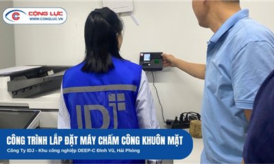 Lắp Đặt Máy Chấm Công Khuôn Mặt Cho Công Ty IDJ, Tại KCN DeepC Đình Vũ