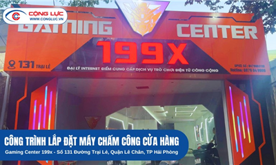 Lắp Máy Chấm Công Quán Nét Gaming Center 199X Tại 131 Trại Lẻ, Lê Chân