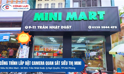 Lắp Camera Tại Siêu Thị Mini Mart Số 9-11 Trần Nhật Duật, Ngô Quyền, Hải Phòng