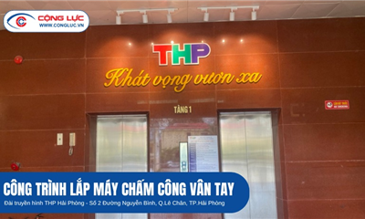 Lắp Đặt Máy Chấm Công Tại Đài Phát Thanh Và Truyền Hình THP Hải Phòng