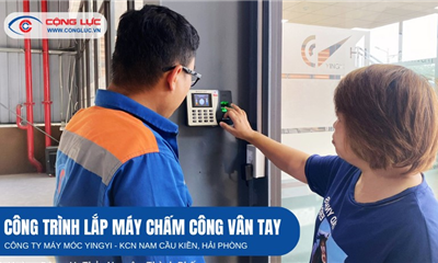 LẮP MÁY CHẤM CÔNG TẠI CÔNG TY MÁY MÓC YINGYI, KCN NAM CẦU KIỀN HẢI PHÒNG