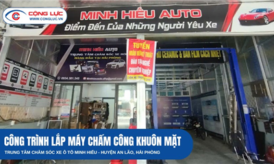 LẮP MÁY CHẤM CÔNG KHUÔN MẶT TRUNG TÂM CHĂM SÓC XE HƠI TRUNG HIẾU, AN LÃO HẢI PHÒNG