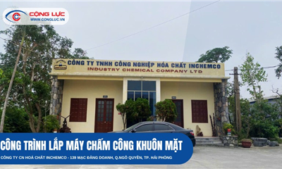 GIẢI PHÁP QUẢN LÝ NHÂN SỰ TẠI INCHEMCO HẢI PHÒNG: MÁY CHẤM CÔNG KHUÔN MẶT