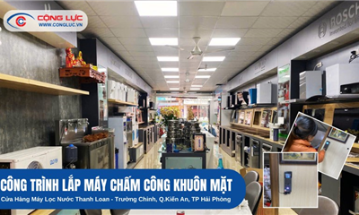 Lắp Máy Chấm Công Khuôn Mặt Cửa Hàng Máy Lọc Nước Thanh Loan, Kiến An Hải Phòng