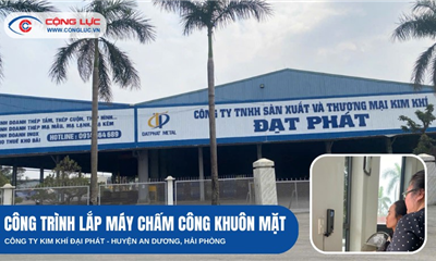 Giải Pháp Máy Chấm Công Khuôn Mặt Cho Công Ty Kim Khí Đại Phát, An Dương Hải Phòng