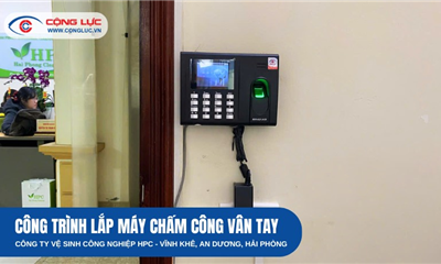 Lắp Máy Chấm Công Vân Tay Công Ty Vệ Sinh Công Nghiệp HPC Tại An Dương Hải Phòng