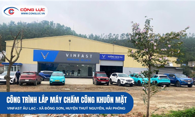 Lắp Máy Chấm Công Khuôn Mặt Tại Vinfast Âu Lạc – Thuỷ Nguyên Hải Phòng