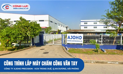  Quản Lý Nhân Sự Chuyên Nghiệp Tại AJOHO PRECISION, KCN Tràng Duệ Hải Phòng Nhờ Máy Chấm Công Vân Tay Hiện Đại