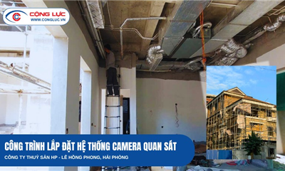 Cộng Lực Hoàn Thiện Lắp Đặt Camera Cho Công Ty Thủy Sản HP Tại Lê Hồng Phong