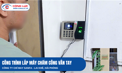 Cộng Lực Triển Khai Hệ Thống Máy Chấm Công Vân Tay Tại Công Ty Sanfa – Kim Thành, Hải Dương