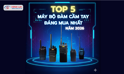 Top 5 Máy Bộ Đàm Cầm Tay Đáng Mua Nhất Năm 2026