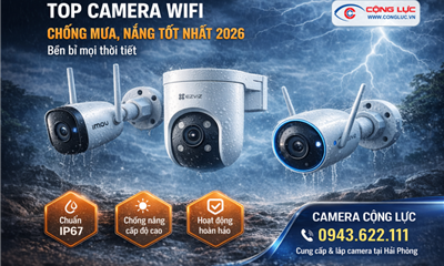 Top Camera WiFi Ngoài Trời Chống Mưa Nắng Cực Tốt Được Ưa Chuộng 2026