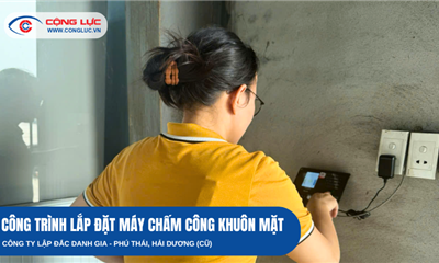 Lắp Máy Chấm Công Nhà Xưởng Tại Công Ty Lập Đắc Danh Gia, Phú Thái - Hải Dương