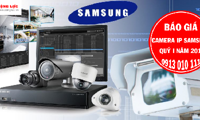 Bảng báo giá Camera IP Samsung Quý I năm 2018