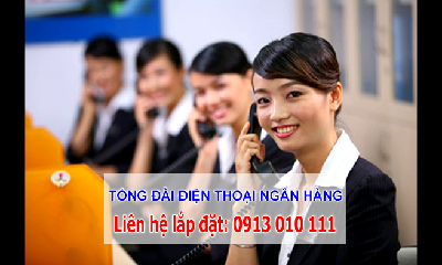 Báo giá lắp đặt tổng đài điện thoại IP cho ngân hàng