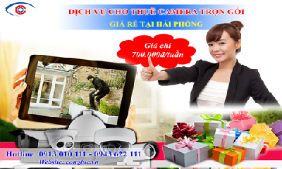 Dịch vụ cho thuê camera quan sát trọn gói giá rẻ nhất tại Hải Phòng