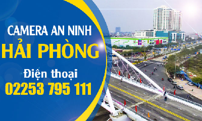 Trung Tâm Mua Bán Lắp Đặt Camera An Ninh Uy Tín Hàng Đầu Hải Phòng