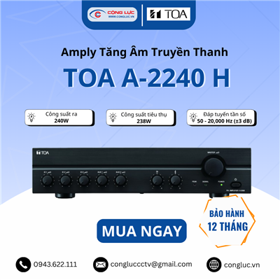 Amply Tăng Âm Truyền Thanh Toa A-2240 H