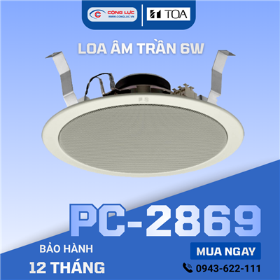  Loa âm trần 6W Toa PC-2869